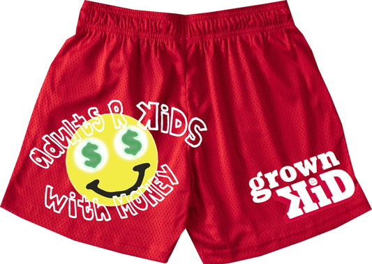 "ADULTS R KiDS WITH MONEY" MESH SHORTS in MAXIMUM RED